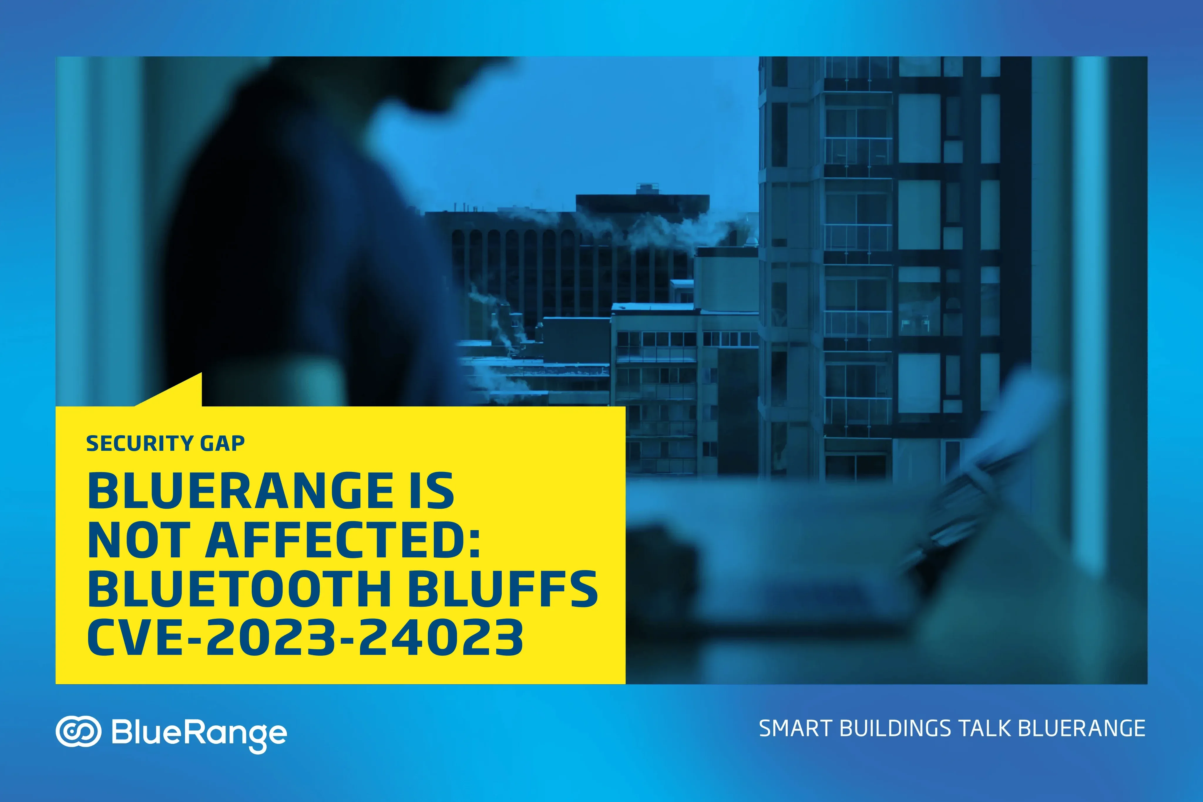 BlueRange – Schutz vor Bluetooth®-Bluffs Sicherheitslücken