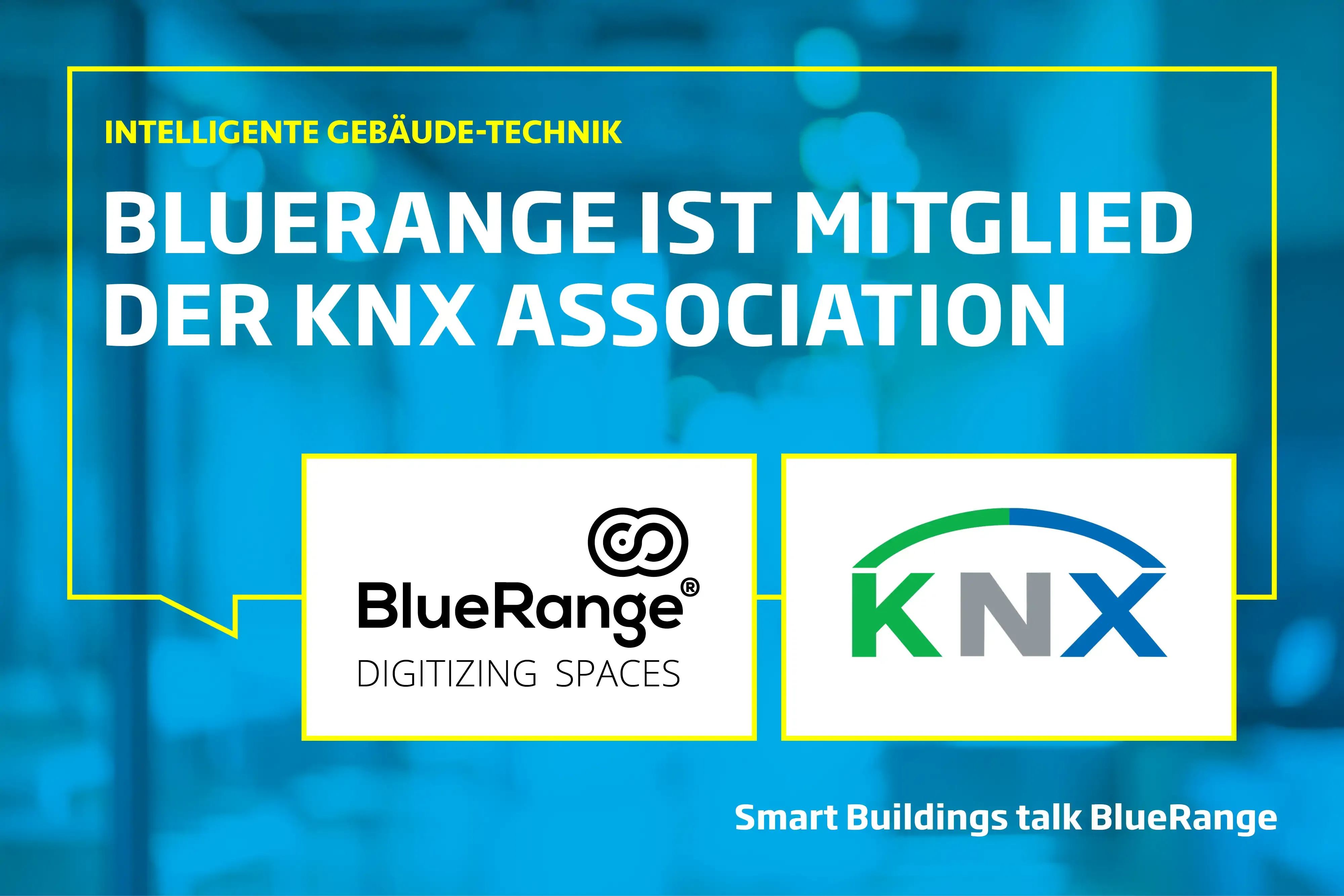 Partnerschaft zwischen BlueRange und KNX Association